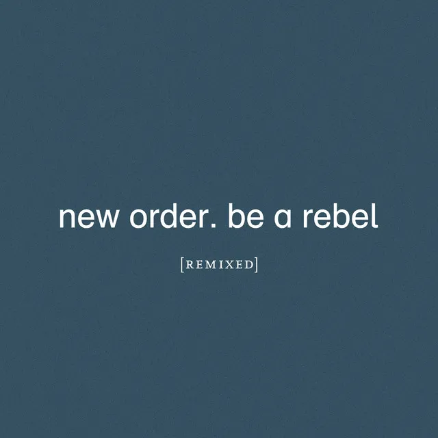 Be a Rebel (Mark Reeder's Dirty Devil Remix)