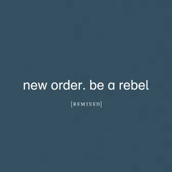 Be a Rebel (Mark Reeder's Dirty Devil Remix) by Mark Reeder