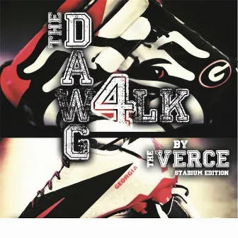 The Dawg Walk 4 (Stadium Edition) [feat. Cryptic Wisdom] by The Verce