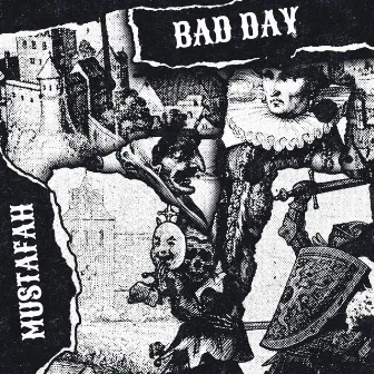 Bad Day Anthem by Mustafah