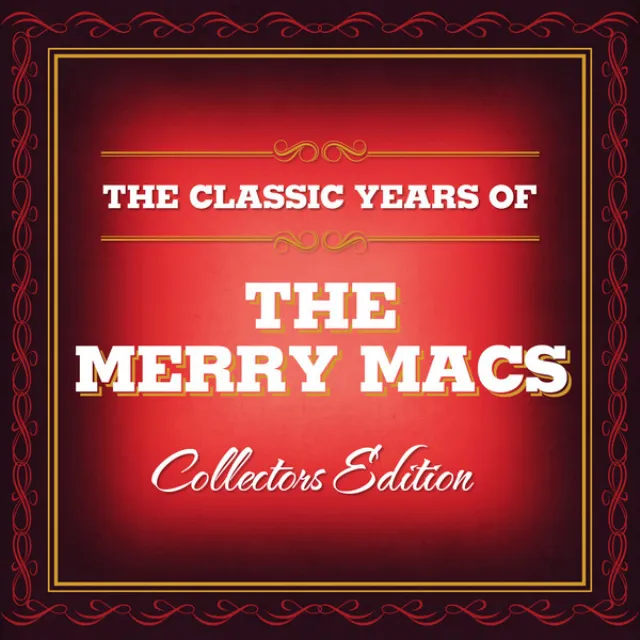 Classic Years of The Merry Macs