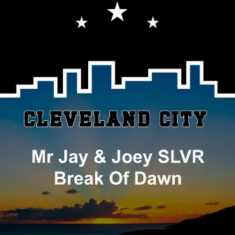 Break of Dawn by Joey SLVR