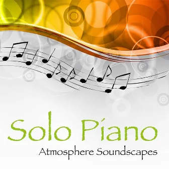 Solo Piano (Atmosphere Soundscapes) by Unknown Artist