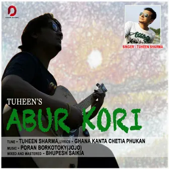 Abur Kori - Single by Tuheen Sharma