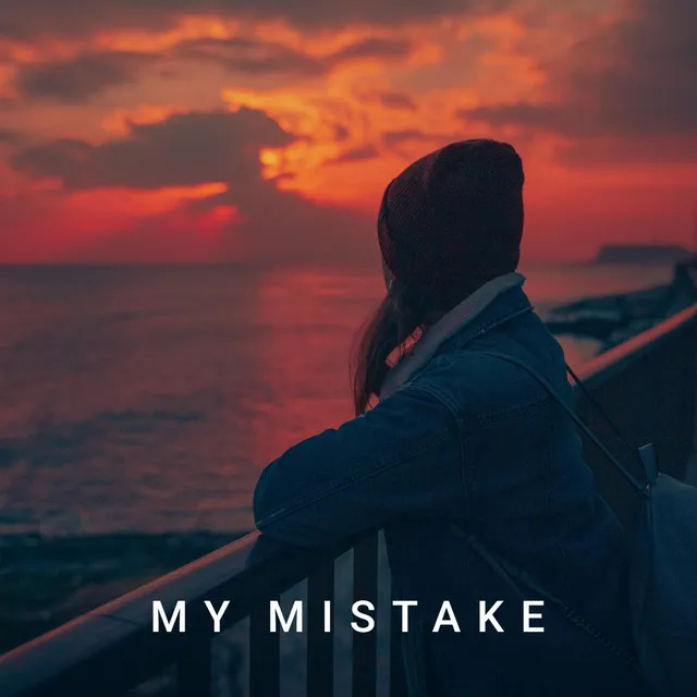 My Mistake