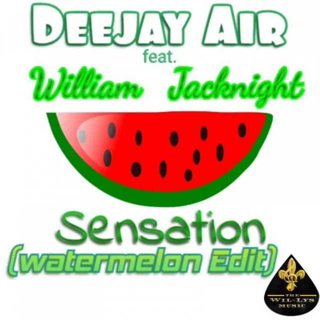 Sensation (Watermelon Edit)