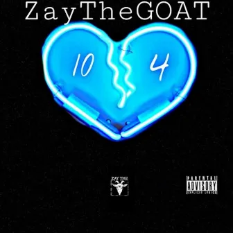 10 to 4 by ZayTheGOAT