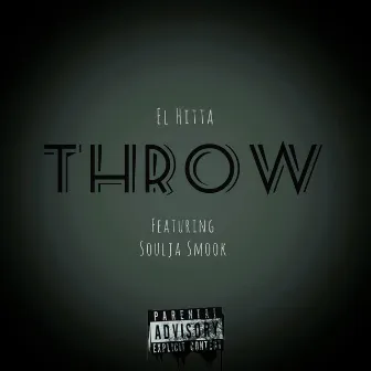 Its A Throw by Soulja Smook