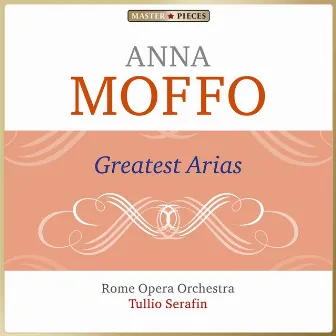 Masterpieces Presents Anna Moffo: Greatest Arias by Rome Opera Orchestra