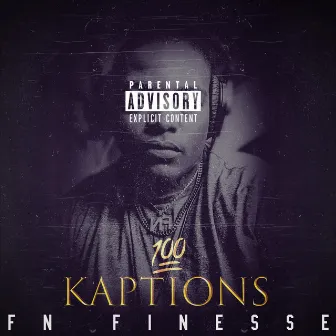 100 Kaptions by FN Finesse