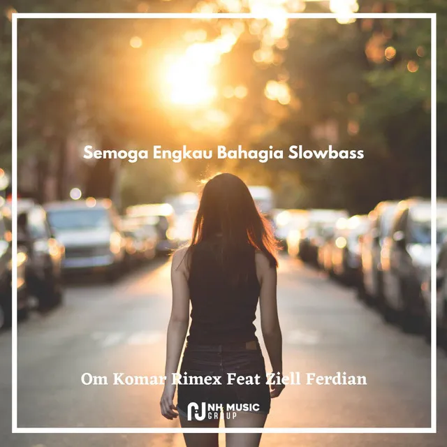 Semoga Engkau Bahagia Slowbass