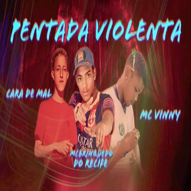 Pentada Violenta