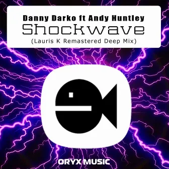 Shockwave (Lauris K Remastered Deep Mix) by Andy Huntley