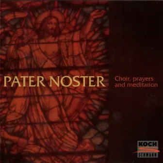 Pater Noster - Choir, Prayers and Meditation by Hartmut Schmidt