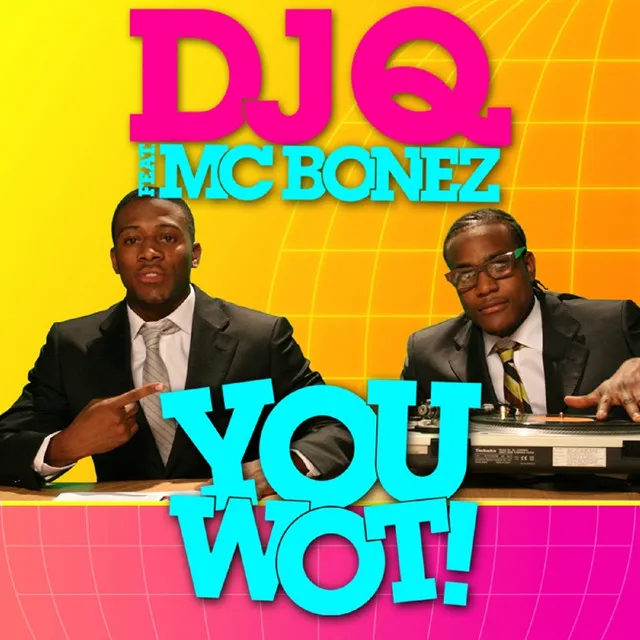 You Wot! (feat. MC Bonez) - Radio Edit