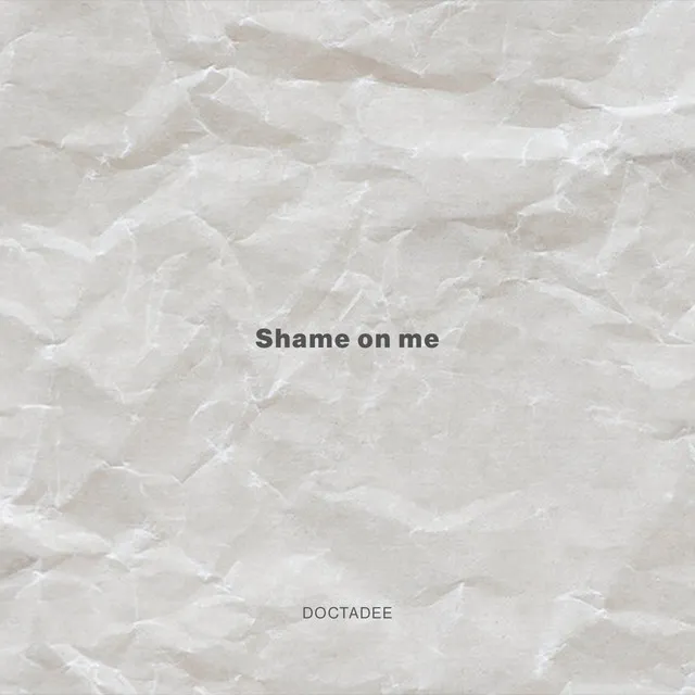 Shame on Me