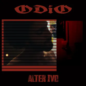 Odio by Alter Ivo