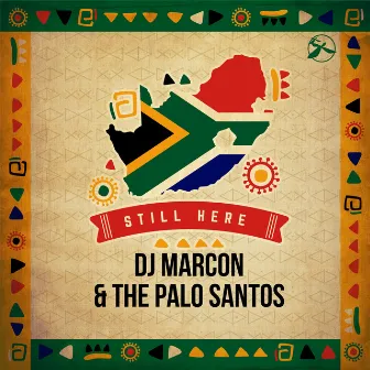 Still Here by Dj Marcon & The Palo Santos