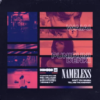 NAMELESS (feat. PUNIPUNIDENKI) by waiai