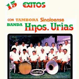 15 Exitos Con Tambora Sinaloense by Banda Hermanos Urias