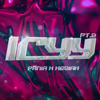 ICYY PT.2 by PANIA