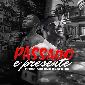 Passado & Presente by Beh Monteiro