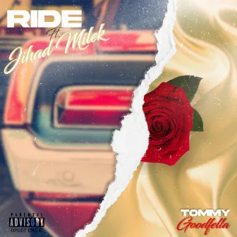 Ride by Tommy Goodfella