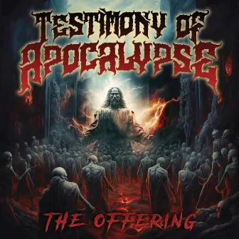 The Offering by Testimony of Apocalypse