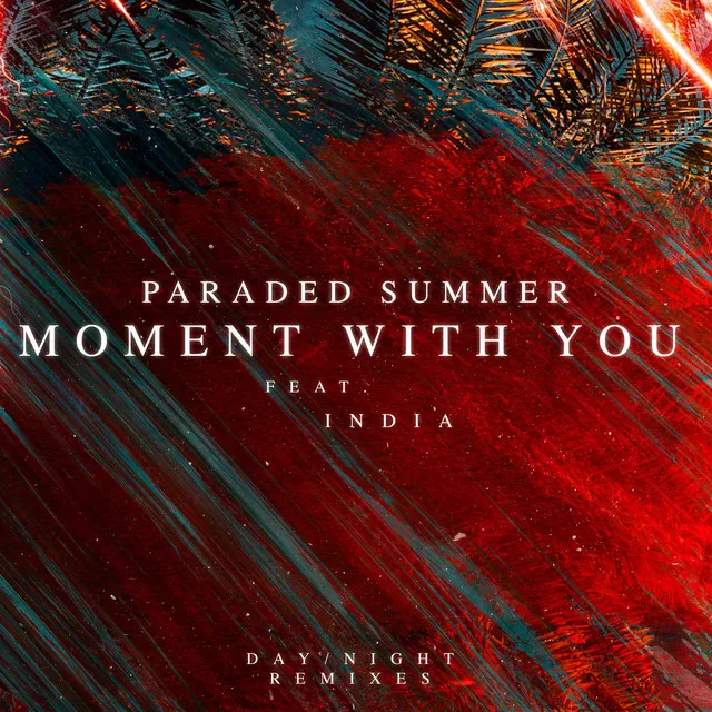 Moment With You (Day / Night Remixes)