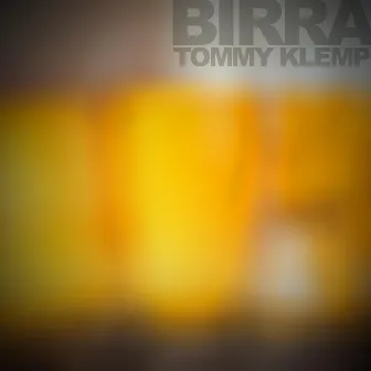 Birra by Tommy Klemp