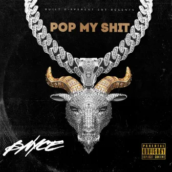 POP MY SHIT by Bnyce