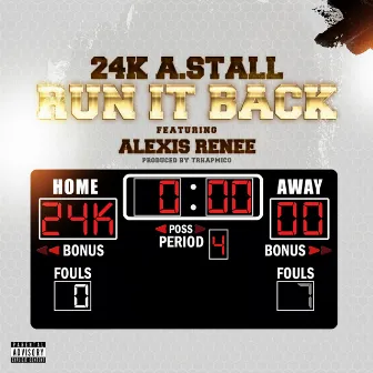 Run It Back by 24k Astall