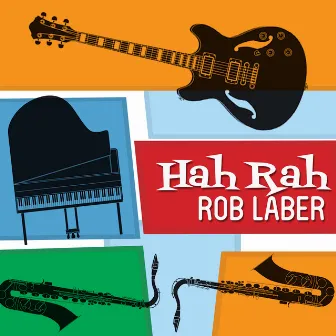 Hah Rah by Rob Laber