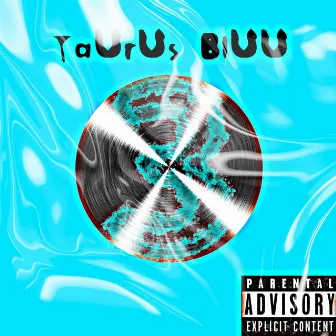 Bluu Tape 3 by Taurus Bluu