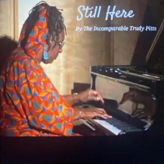 Still Here (Live) by Trudy Pitts