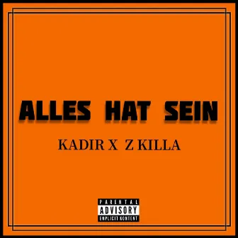 Alles hat Sein by Kadir