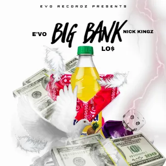 Big Bank by E'vo