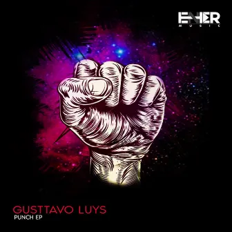 Punch Ep by Gusttavo Luys