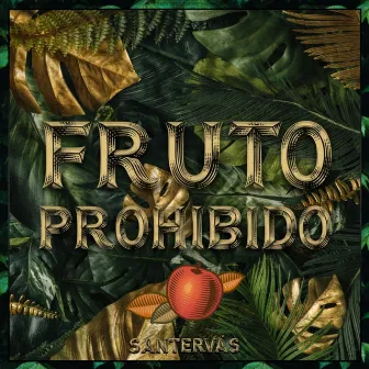 Fruto Prohibido by Santervás