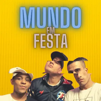 Mundo em Festa by Mc Galo SP