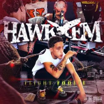 Hawk Em' by Flight Foolie