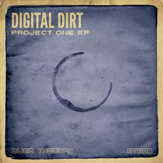 Project One EP by Digital Dirt