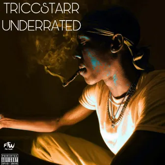 UNDERRATED by Triccstarr