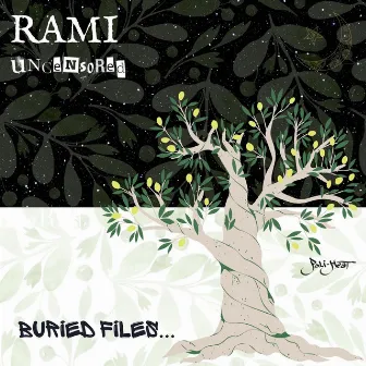 Buried Files... by RAMI Uncensored