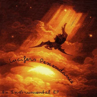 Lucifers Descendance: An Instrumental EP by Rythmatixz