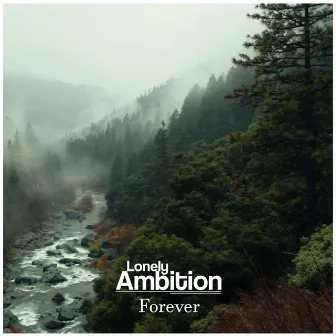 Forever by Lonely Ambition