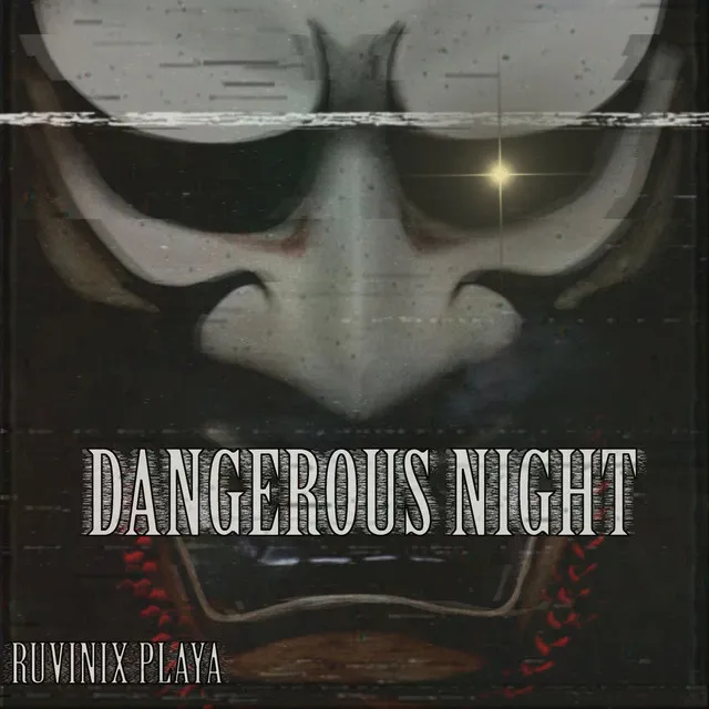 Dangerous Night