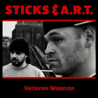 Verloren Waanzin by Sticks & ART