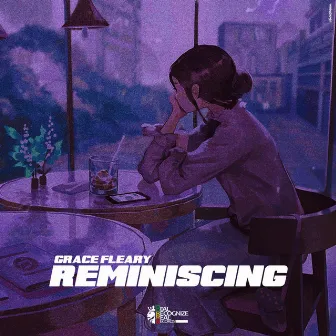 Reminiscing by Grace Fleary