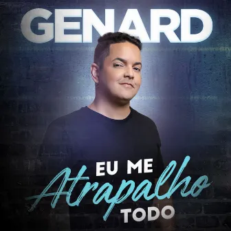 Me Atrapalho Todo by Genard